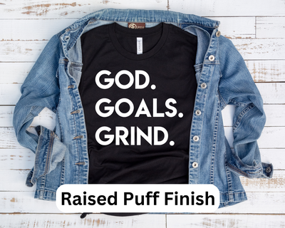 God, Goals, and Grind (Puff Finish)