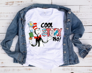 Cool Story Bro/ Transfer-2 Different Designs
