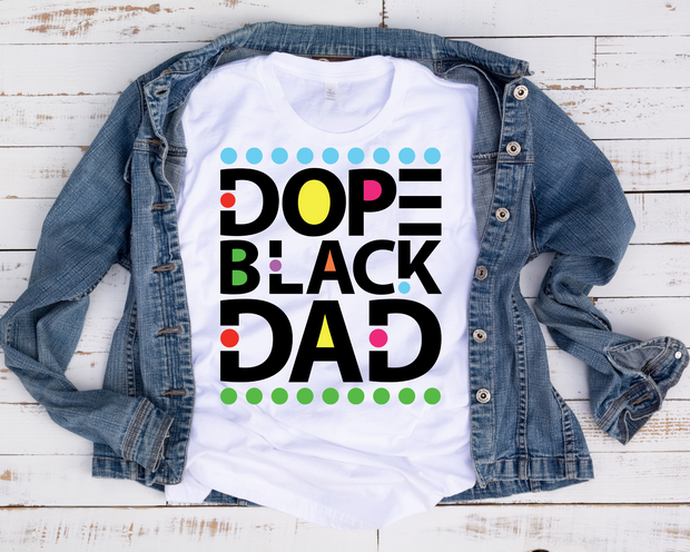 Dope Black Dad/ Transfer