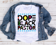 Dope Black Pastor/ Transfer