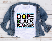 Dope Black Planner/ Transfer
