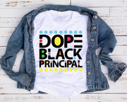 Dope Black Principal/ Transfer
