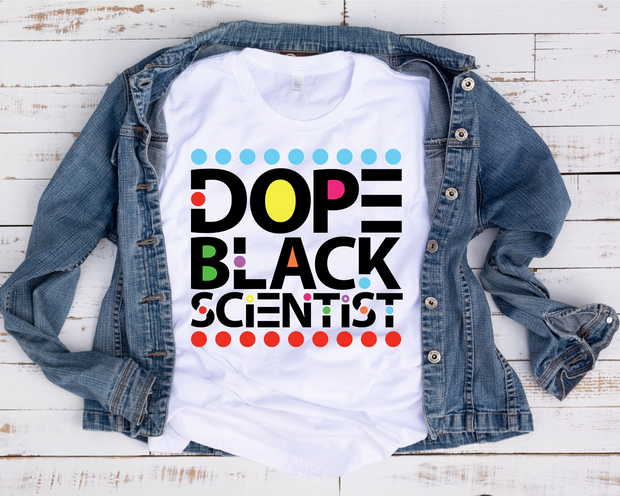 Dope Black Scientist/ Transfer