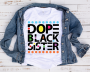 Dope Black Sister/ Transfer