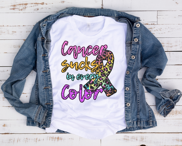 Cancer Sucks In Every Color/ Transfer