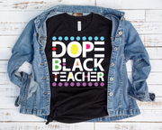 Dope Black Teacher/ Transfer