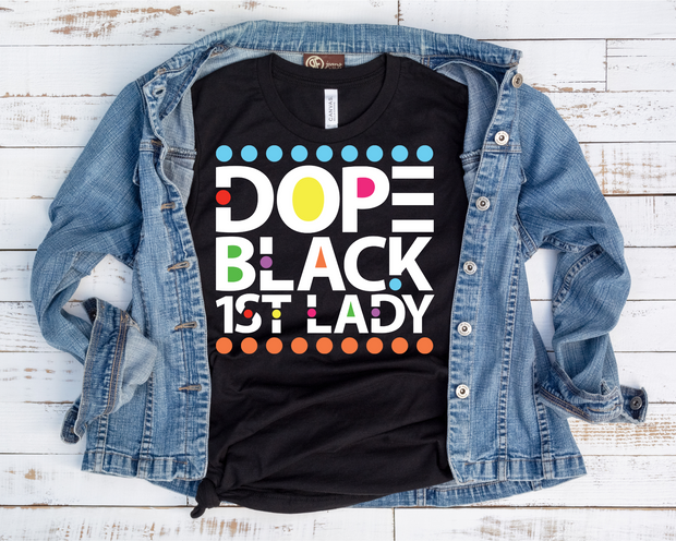 Dope Black 1st Lady/ Transfer