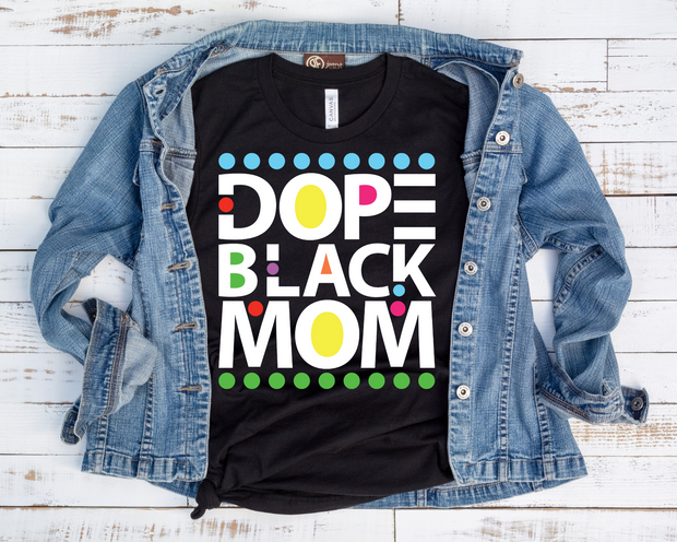 Dope Black Mom/ Transfer