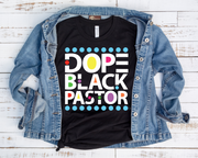 Dope Black Pastor/ Transfer