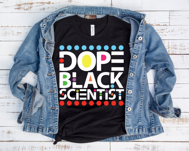 Dope Black Scientist/ Transfer
