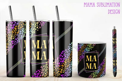 Glitter Mama Tumbler, Mug and Pen Wrap (Black Background) Designs