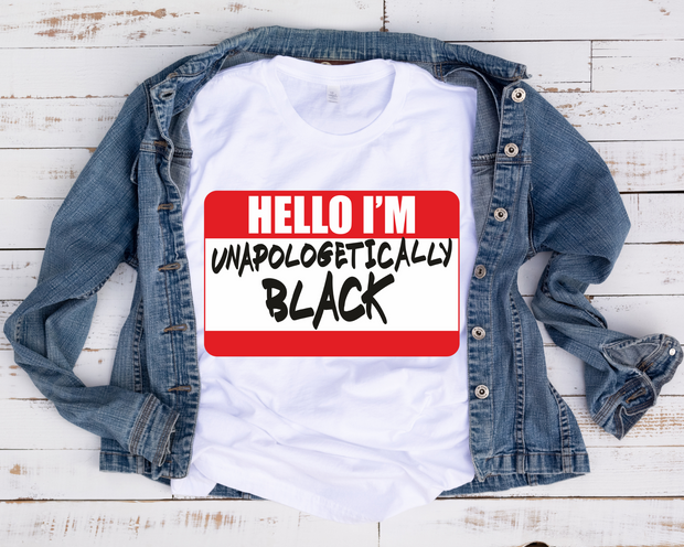 Unapologetically Black Name Tag/ Transfer