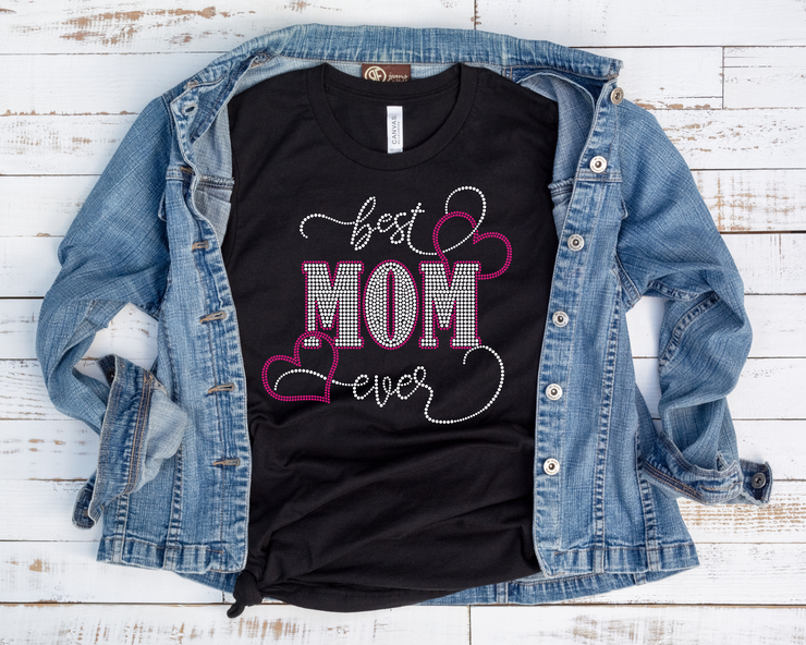 Best Mom Ever Rhinestone Transfer-Adult Sized