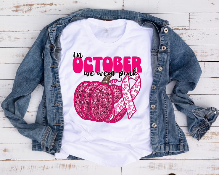 In October We Wear Pink Faux Sequin & Embroidery/Transfer