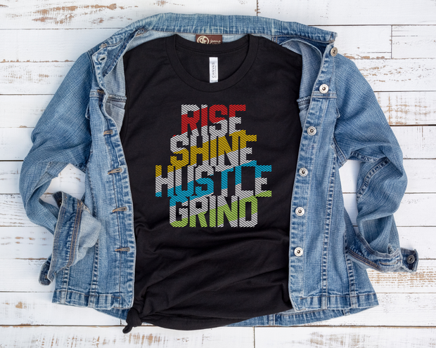 Rise Shine Hustle Grind/ Transfer