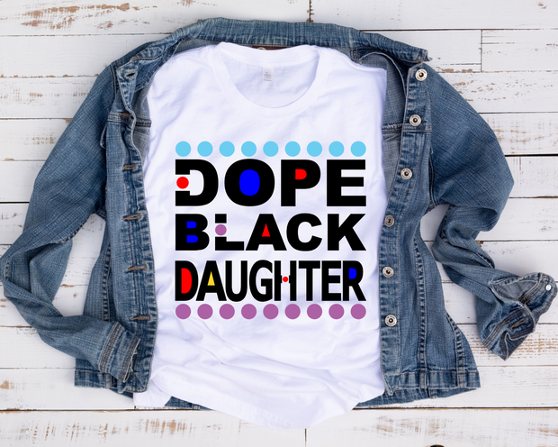 Dope Black Daughter/ Transfer
