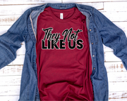 They Not Like Us (2-Colors)