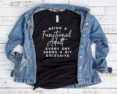 Functional Adult Is Excessive(1-Color)