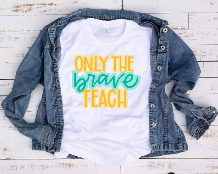 Only The Brave Teach/Transfer