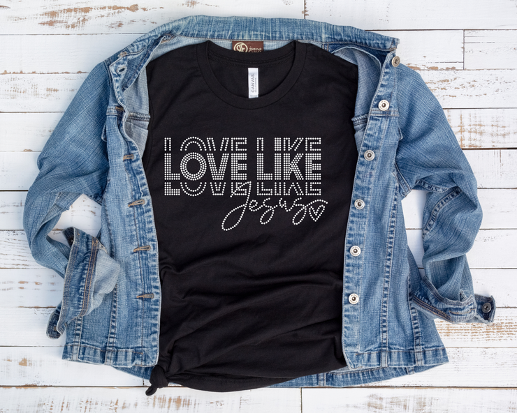 Love Like Jesus Rhinestone Transfer-Adult Sized