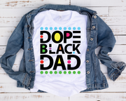 Dope Black Dad/ Transfer