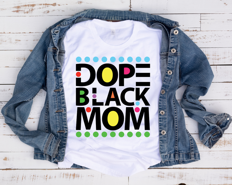 Dope Black Mom/ Transfer