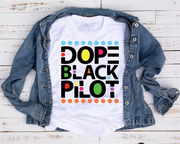 Dope Black Pilot/ Transfer