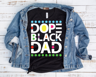 Dope Black Dad/ Transfer