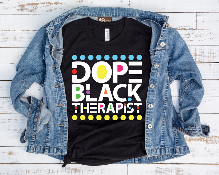 Dope Black Therapist/ Transfer