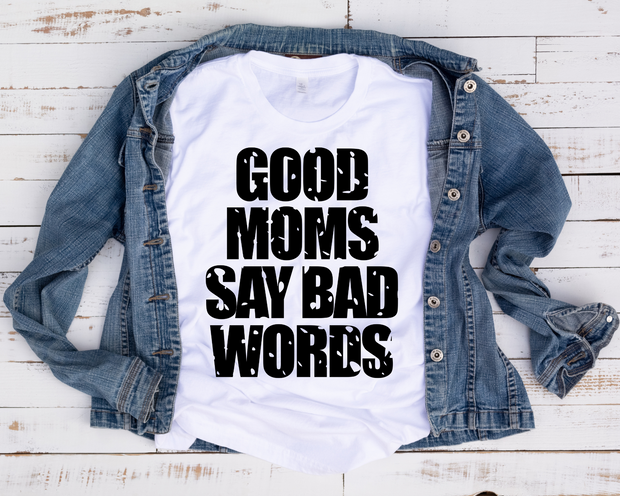 Good Moms Say Bad Words/ Transfer